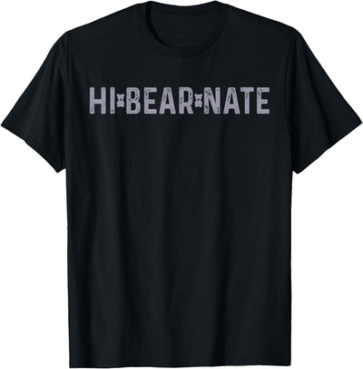 Hi Bear Nate T-Shirt