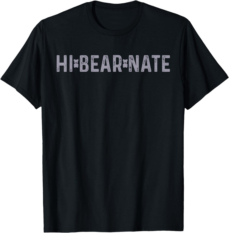 Funny Lazy Hibernation Hi Bear Nate T-Shirt - Black