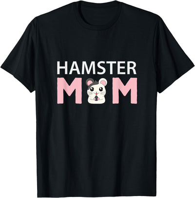 Hamster Mom Hamster T-Shirt