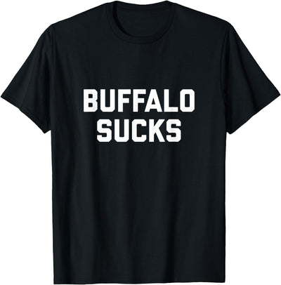 Cow Funny Buffalo Sucks T-Shirt