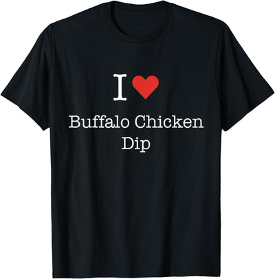 I Love Buffalo Chicken Dip with Heart Minimalist Simple T-Shirt