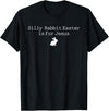 Silly Rabbit Easter Is for Jesus Funny Bunny Christian T-Shirt in Black