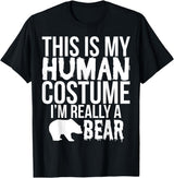 'I'm Really a Bear' Human Costume T-Shirt