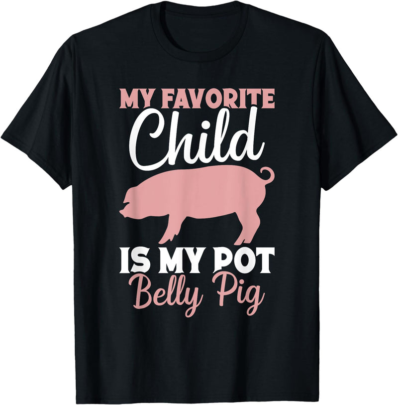 Pot Belly Pig Enrichment Toys Pig Clothes Pot Belly Pig Owner Pig Costume Pig Food Pot Belly Pig Mom T-Shirt - Black
