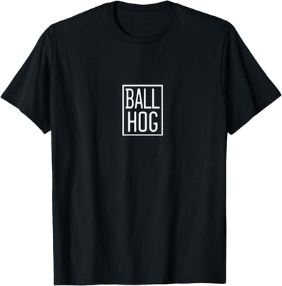 Way To Go Ball Hog Merch Ball Pig T-Shirt