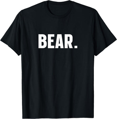 BEAR Simple Word BEAR T-Shirt