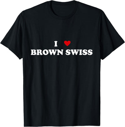 Women I Heart Breed Cattle Farmer Cow I Love Brown Swiss T-Shirt