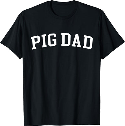 Pig Dad - Style T-Shirt