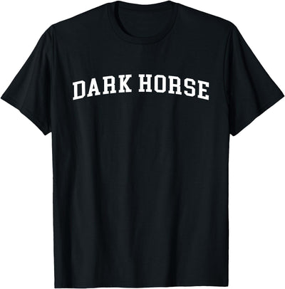 Dark Horse - Designs Dark Horse T-Shirt