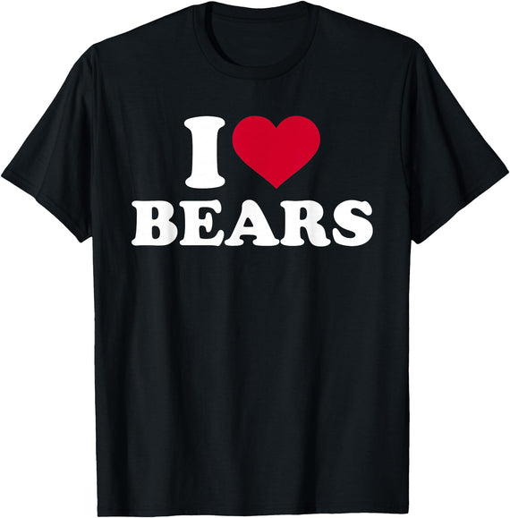 Bear Tshirts I Love Bears T-Shirt T-Shirt - Black