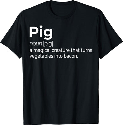 Pig, a Magical Creature that Turns Vegetables Into Bacon T-Shirt