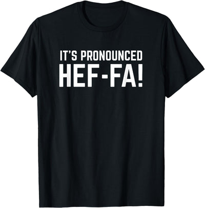 African American Slang It Is Pronounced Hef Fa Funny Heifer T-Shirt