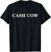 cash cow shirt Cash Cow T-Shirt - Black
