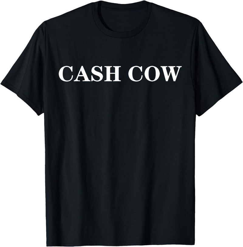 cash cow shirt Cash Cow T-Shirt - Black