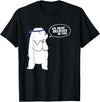 Cute Polar Bear Animal T-Shirts Ice Bear Believes In You - Polar Bear T Shirt - Black