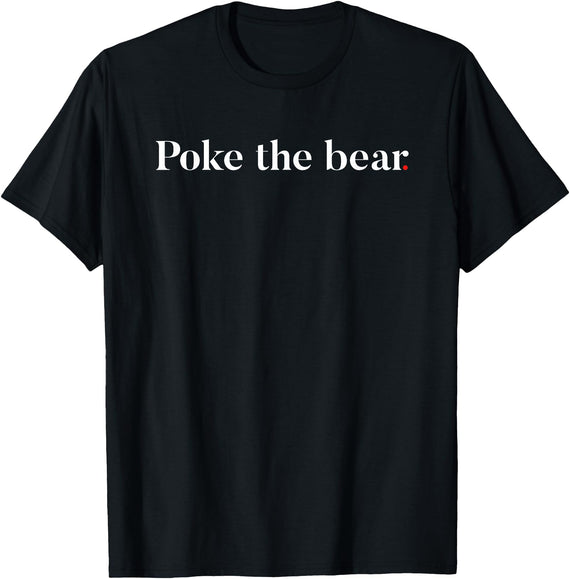 Poke the Bear Tees Poke the Bear T-Shirt - Black