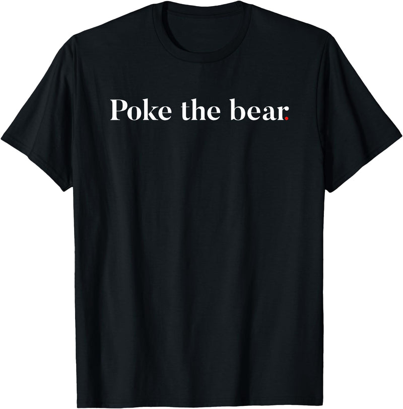 Poke the Bear Tees Poke the Bear T-Shirt - Black