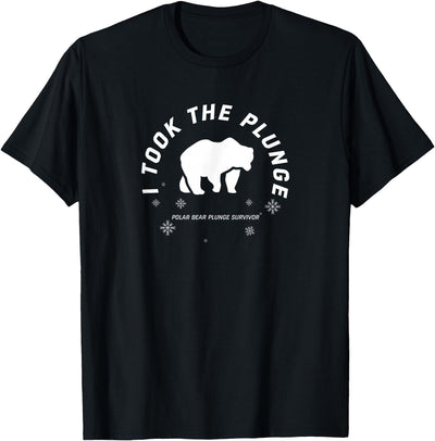 Polar Plunge Polar Bear I Took The Plunge T-Shirt