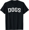 Dogs - Style Dogs T-Shirt - Black