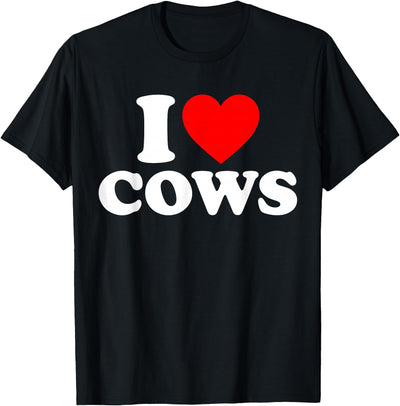 Funny I Love Cows I Heart Cows Cow Lover Adults Black Fit T-Shirt