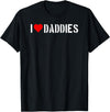 Bear Daddy I Heart (love) Daddies Funny Gay Adult Humor Cute Older Men T-Shirt - Black