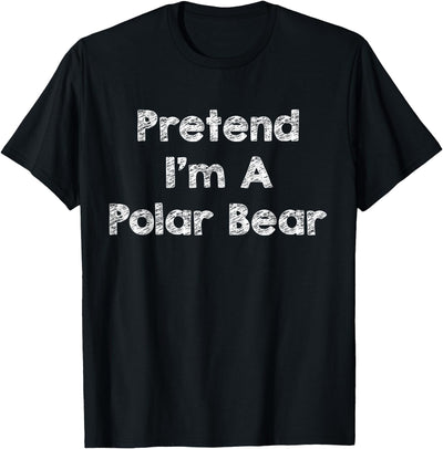 Lazy Polar Bear Costume Co. Pretend I'm A Polar Bear Costume Funny Bear Outfit Halloween T-Shirt