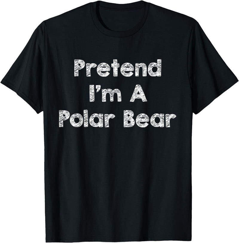 Lazy Polar Bear Costume Co. Pretend I'm A Polar Bear Costume Funny Bear Outfit Halloween T-Shirt - Black