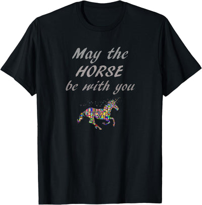 Horse Designez 'May The Horse Be With You' Funny t shirt Gift