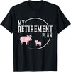 Retirement Plan Pig Lover Retirement Plan Pig Farming Piglet Hog T-Shirt - Black