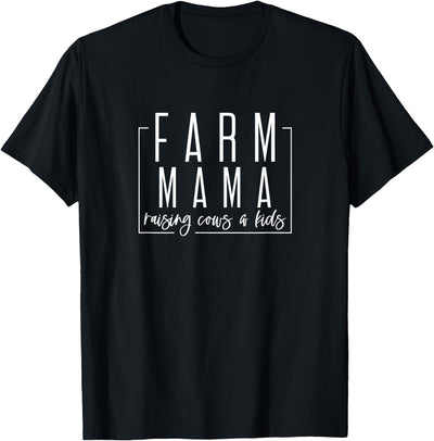 Farm Mama Raising Cows and Kids T-Shirt