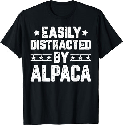 Alpaca Lover Gifts Shirt Easily Distracted By Alpaca - Funny Llama Alpaca Lover T-Shirt