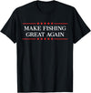 Make Fishing Great Again T-Shirt - Black