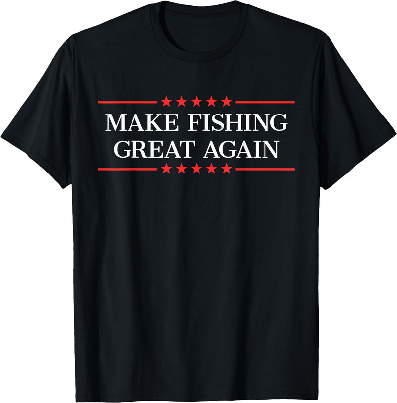 Make Fishing Great Again T-Shirt - Black