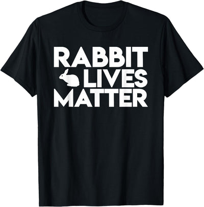 Rabbit Lives Matter Bold Text T-Shirt