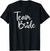 Team Bride Wedding tee Team Bride Wedding, Bride Bridal Party T-Shirt - Black