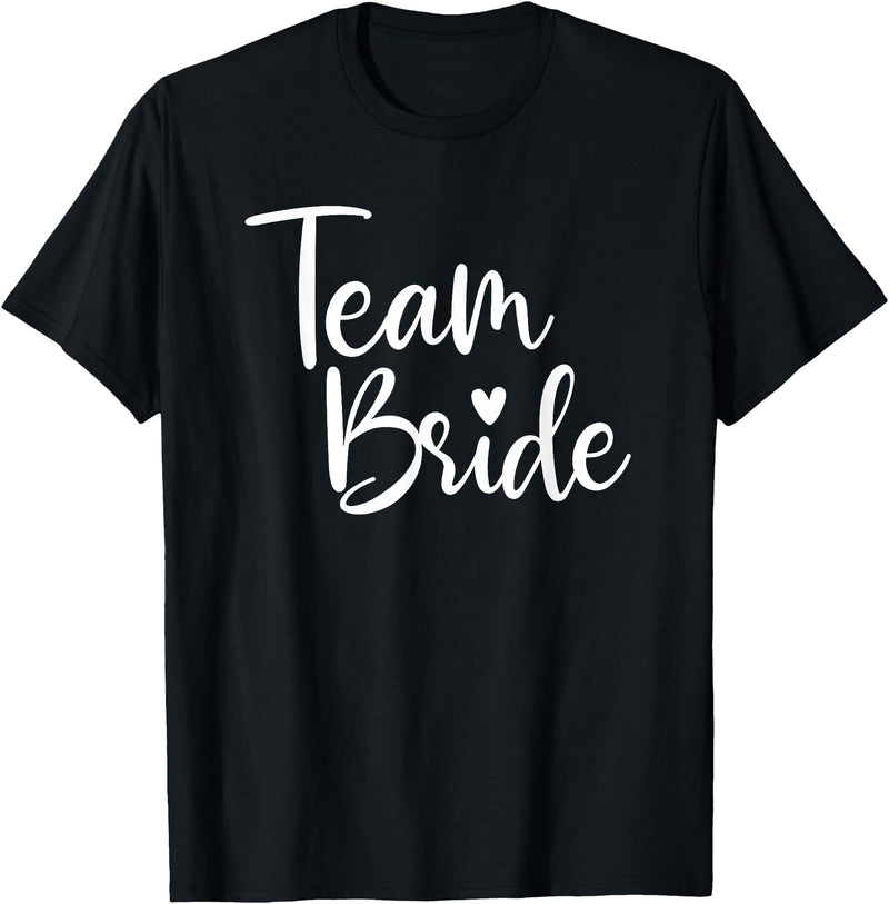Team Bride Wedding tee Team Bride Wedding, Bride Bridal Party T-Shirt - Black
