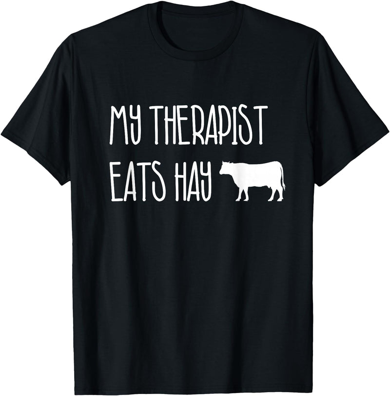 Shirtbooth: Animal Lovers Funny Cow Lover Gift: My Therapist Eats Hay Love Cows T-Shirt - Black