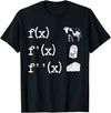 Cute Math Gifts Calculus Nerd Accessories & Stuff Funny Math Teacher Art For Men Women Cow Milk Cheese Formula T-Shirt -