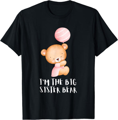 Siblings - Im the big sister bear T-Shirt