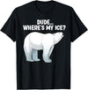 Polar Bear Gift Polar Bear Accessories & Stuff Funny Polar Bear Design For Men Women Kids Polar Bear Lovers T-Shirt - Black