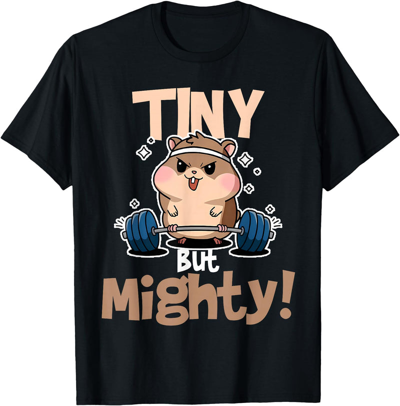 Weightlifting Hamster Tiny but Mighty! T-Shirt - Black