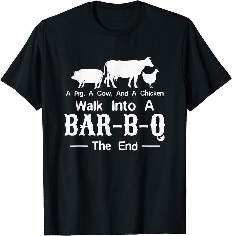 Funny BBQ Gift Tee Apparel A Cow A Pig And A Chicken Walk Into A Bar Funny BBQ Grilling T-Shirt - Black