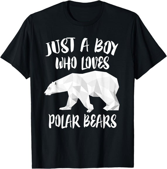 Polar Bear Lover Gift Just A Boy Who Loves Polar Bears T-Shirt Bear Lover Gift T-Shirt - Black