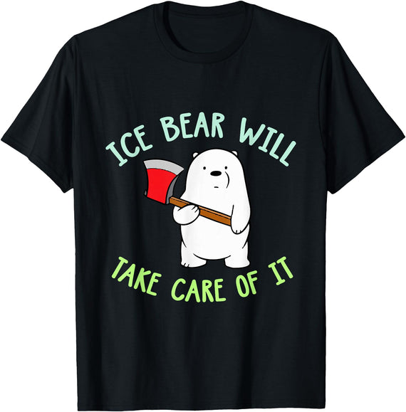 PeeKay Apparel - Fun Ice Bear Will Take Care Of It T-Shirt - Black