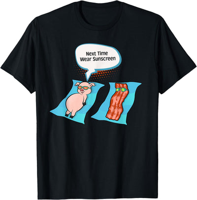 Next Time Wear Sunscreen Funny Pig Bacon Sunbathing T-Shirt