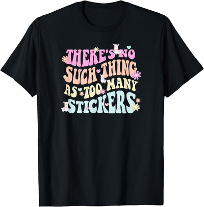 Imagine Dayton Tees There's no such thing as too many stickers llama T-Shirt