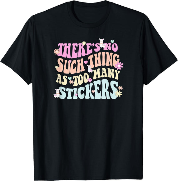 Imagine Dayton Tees There's no such thing as too many stickers llama T-Shirt - Black