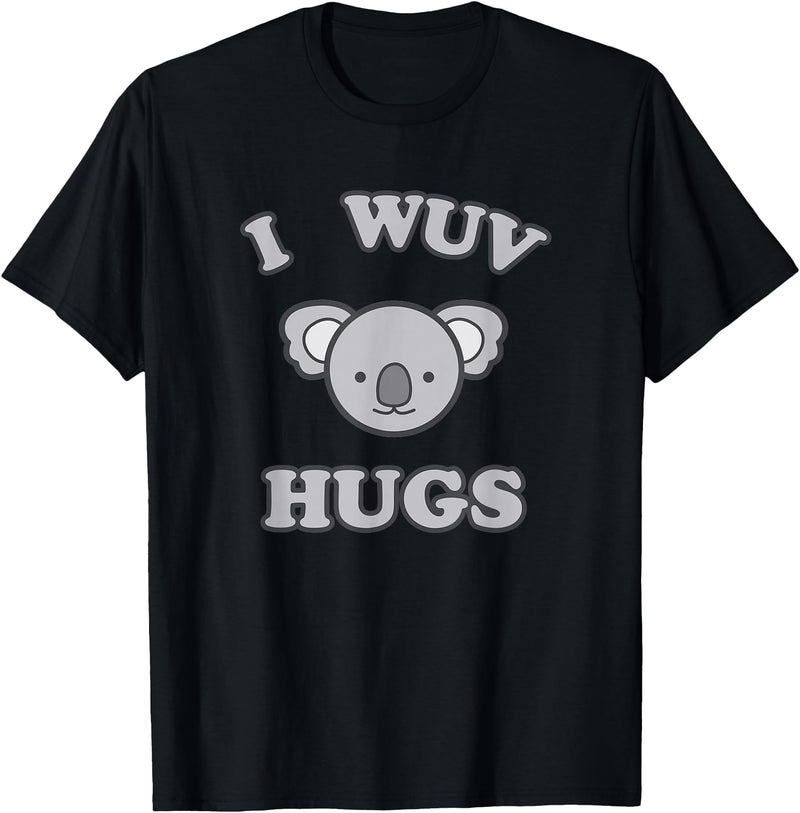I Wuv Hugs and Koala Bears I Wuv Hugs Cute Koala Bear Love T-Shirt - Black