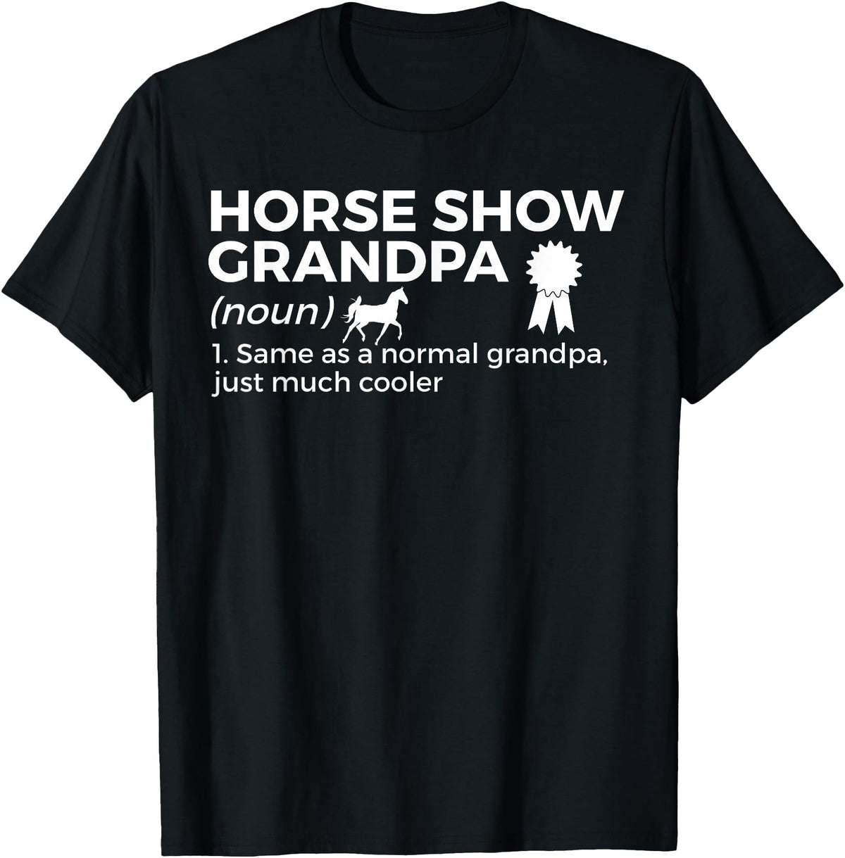 Horse Show Apparel Funny Horse Show Grandpa Definition T-Shirt - Black