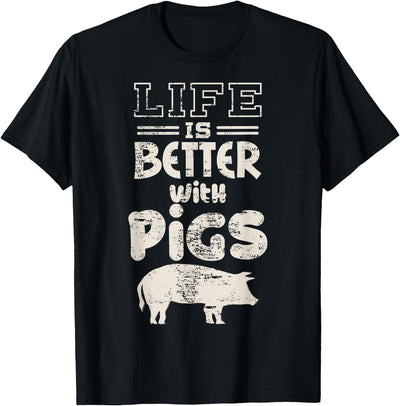Life is Better With Pigs Design Idea Pigs Love Gift T-Shirt